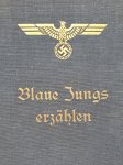 Blaue Jungs erzählen 1938 - Unikat