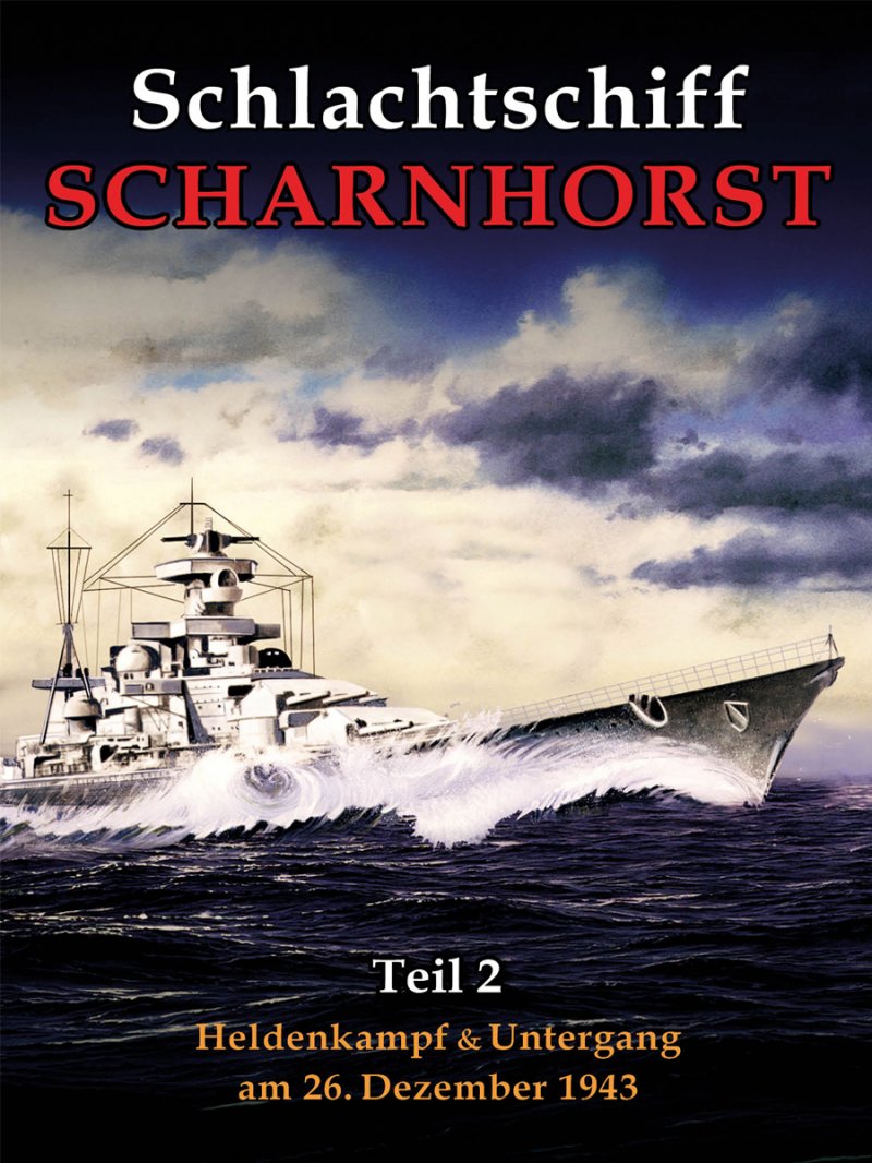 Schlachtschiff Scharnhorst - Teil 2