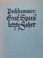 Pochhammer Graf Spees letzte Fahrt - 1924 Jahr