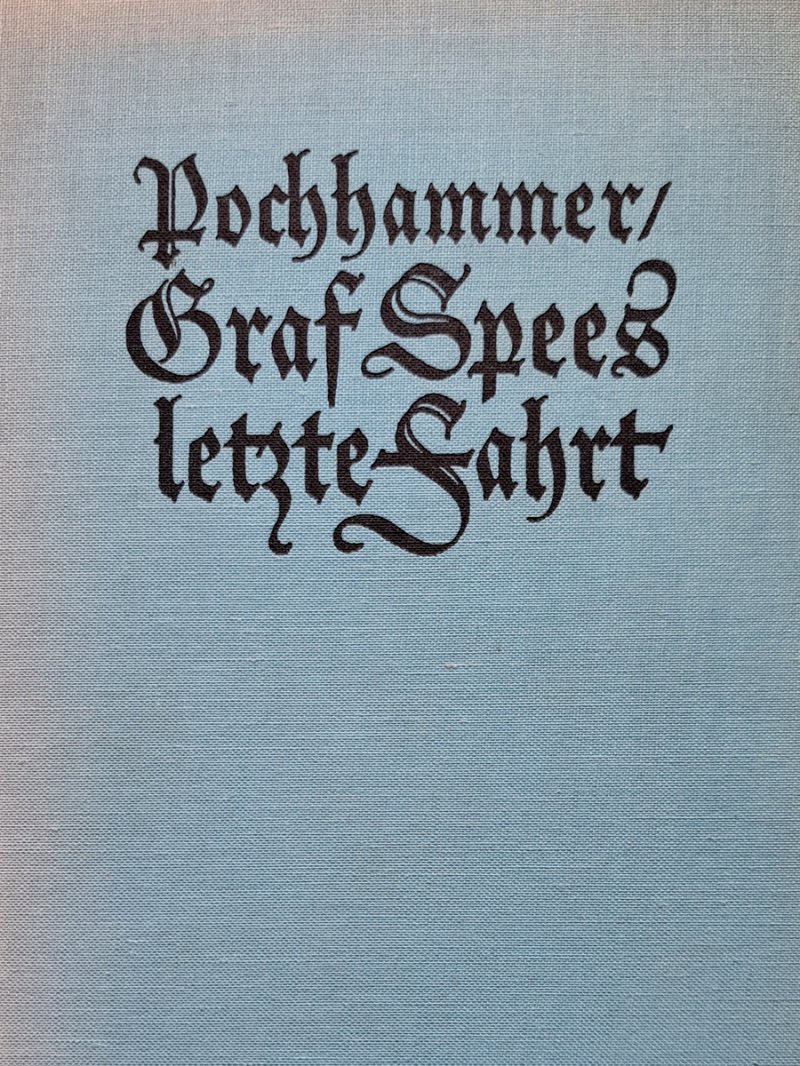 Pochhammer Graf Spees letzte Fahrt - 1924 Jahr