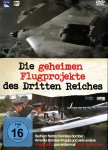 Die geheimen Flugprojekte des Dritten Reiches Teil 1 Die geheimen Flugprojekte des Dritten Reiches Teil 1