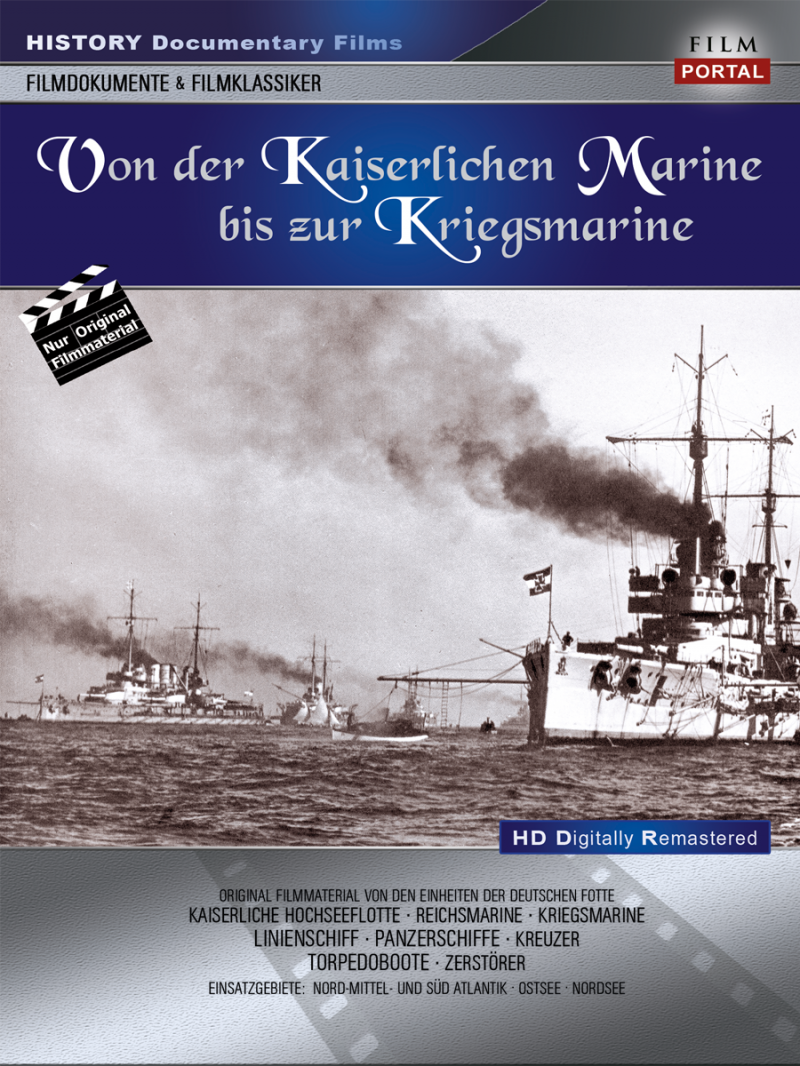Von der Kaiserliche Marine bis zur Kriegsmarine