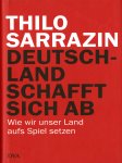 Deutschland schafft sich ab - Thilo Sarrazin