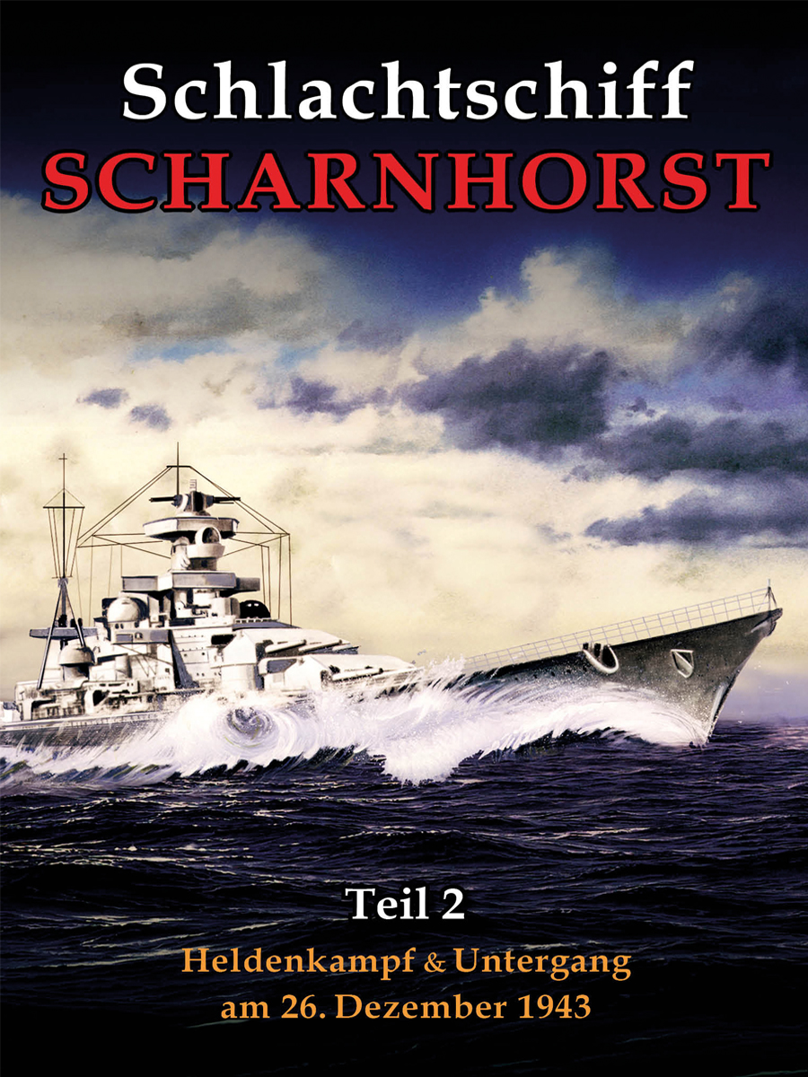 Schlachtschiff Scharnhorst - Teil 2 - zum Schließen ins Bild klicken