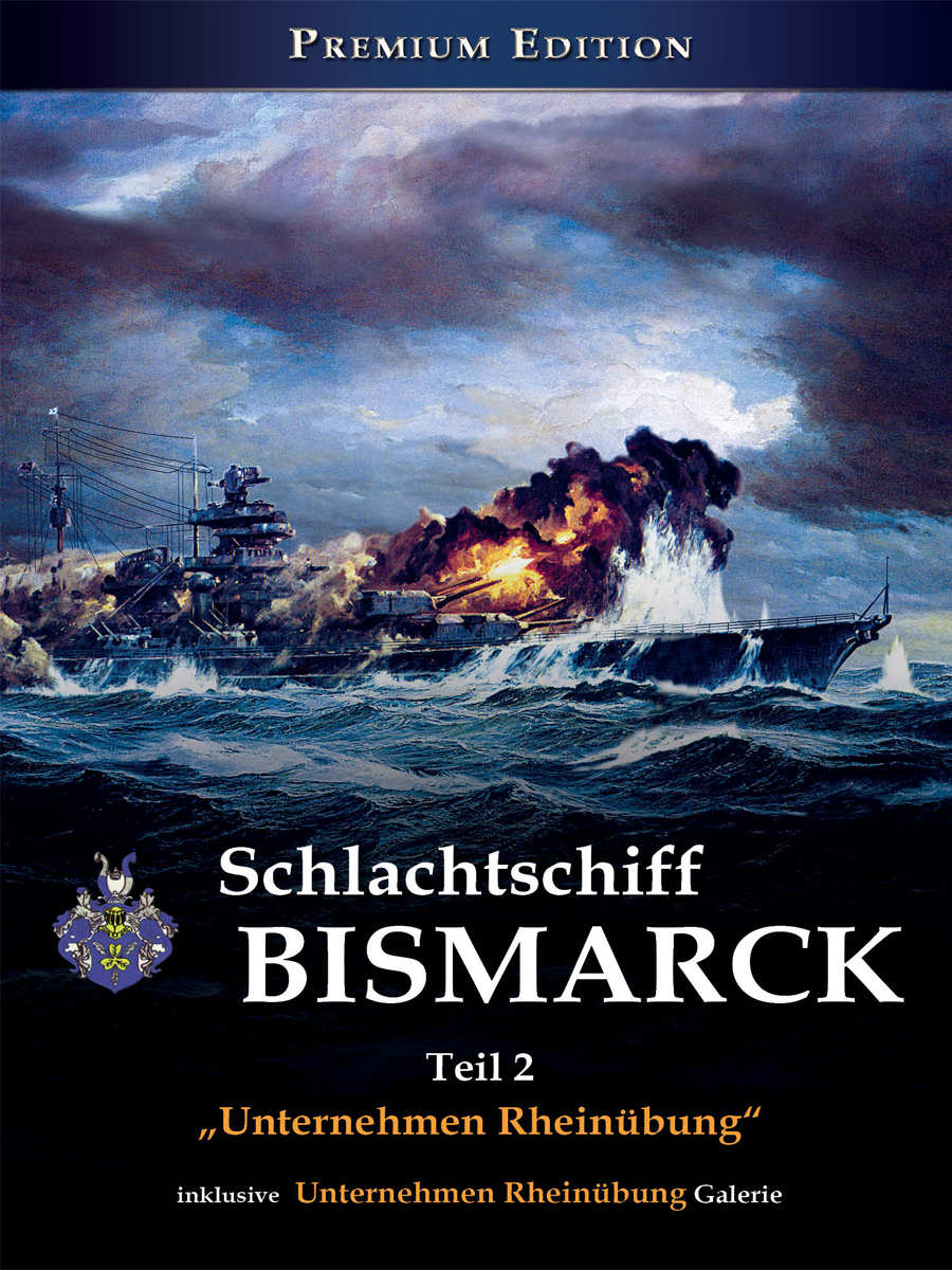 Schlachtschiff Bismarck - Teil 2 - zum Schließen ins Bild klicken
